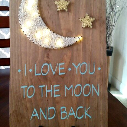 i love you to the moon and back night sign - light up sign as a night time craft for kids