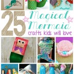 25 Magical Mermaid Crafts Kids Will Love